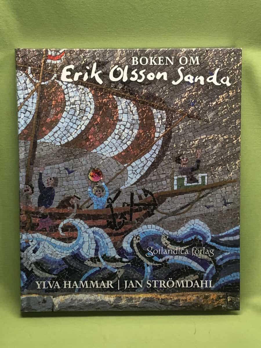 Hammar, Ylva, Strömdahl, Jan : Boken om Erik Olsson Sanda 'akti jär mair än makti'