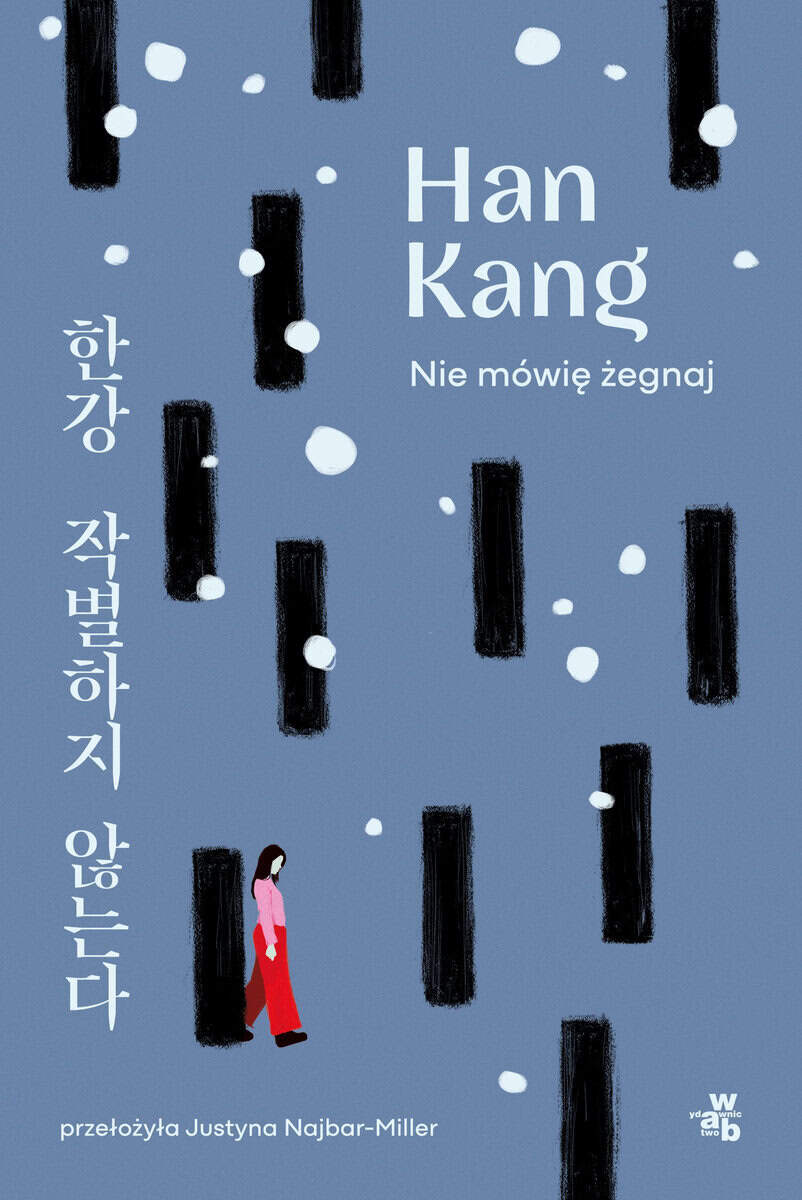 Han Kang : Nie mówię żegnaj