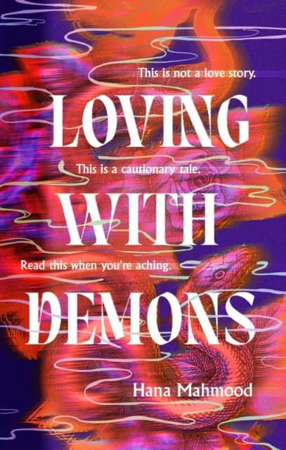 Hana Mahmood : Loving with Demons