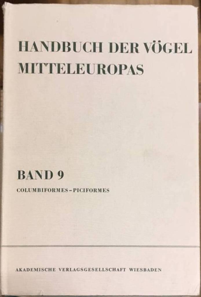Handbuch der Vögel Mitteleuropas 9 - Columbiformes - Piciformes