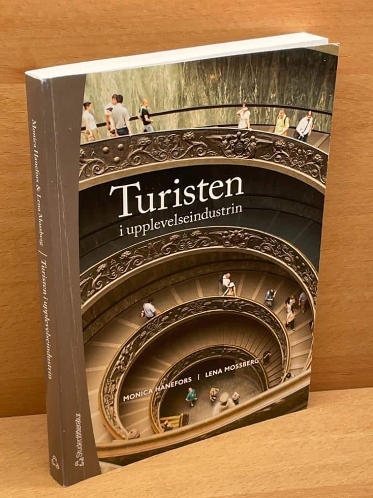 Hanefors, Monica ; Mossberg, Lena : Turisten i upplevelseindustrin