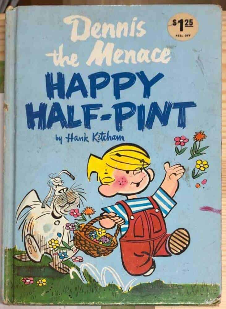 Hank Ketcham : Dennis the Menace - Happy Half-Pint