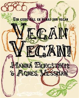 Hanna Bergström : Vegan vegan!