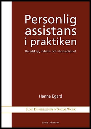 Hanna Egard : Personlig assistans i praktiken