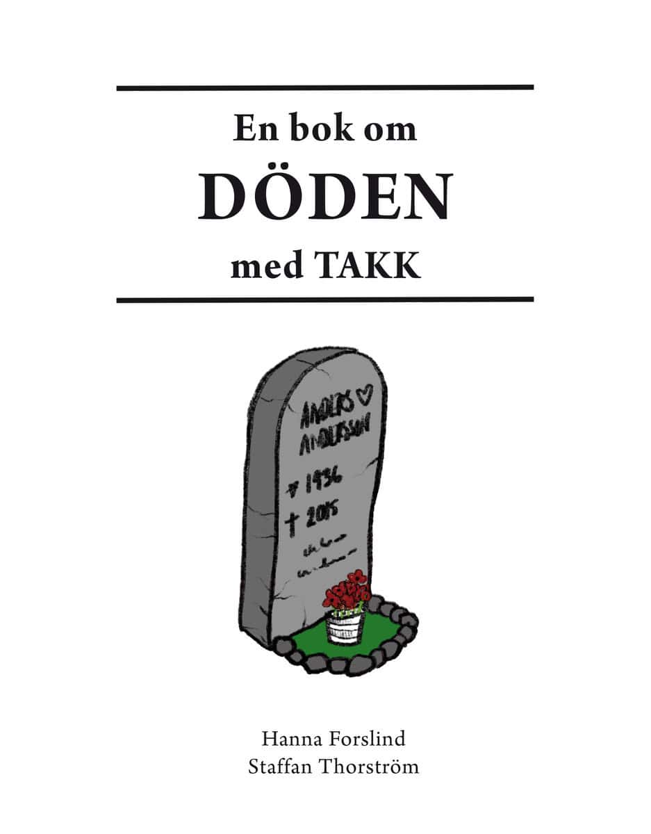 Hanna Forslind : En bok om döden med TAKK