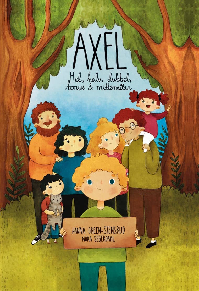 Hanna Green-Stensrud : Axel : hel, halv, dubbel, bonus & mittemellan