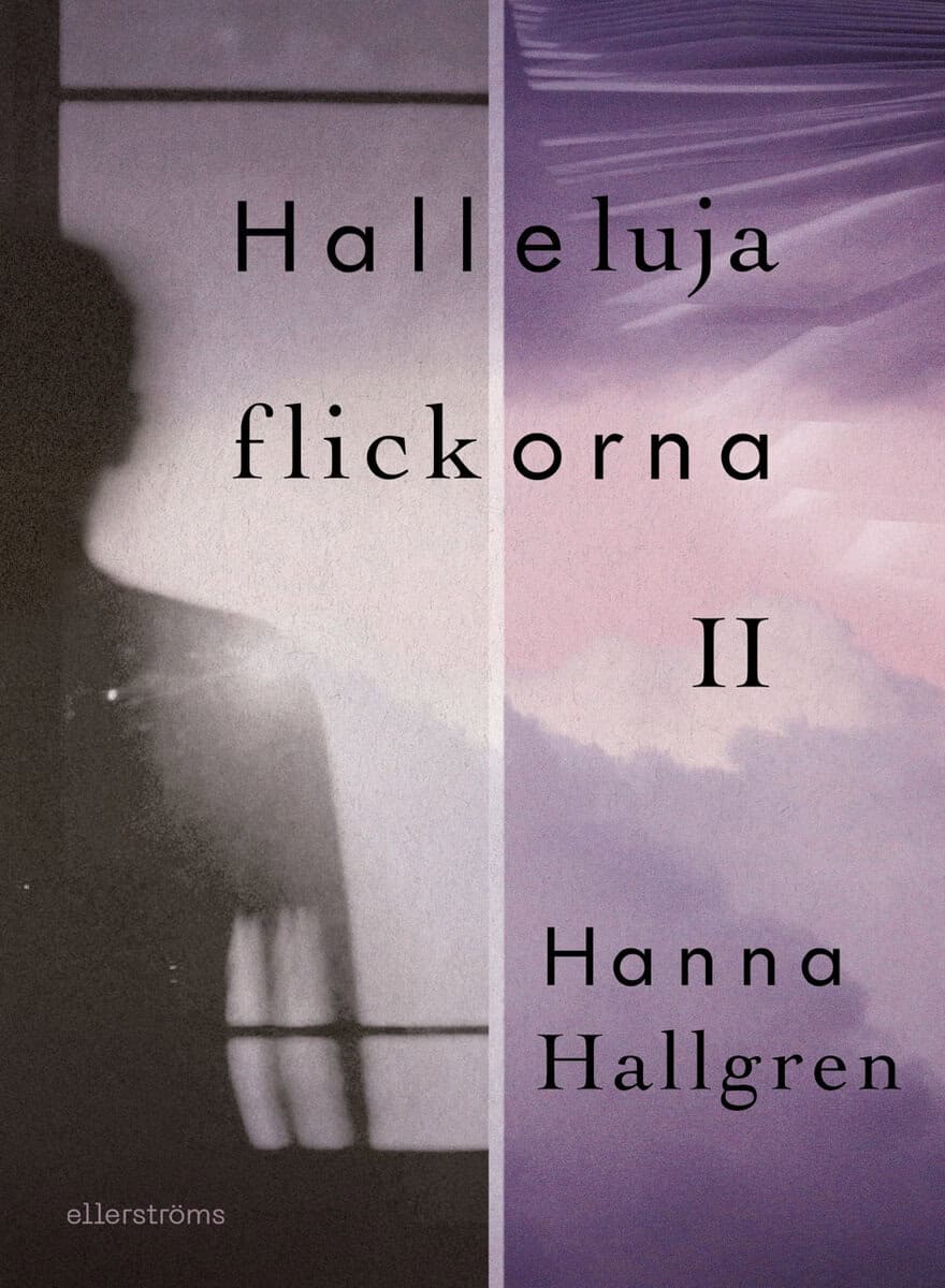 Hanna Hallgren : Hallelujaflickorna II