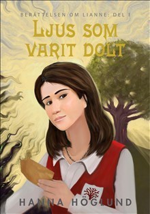 Hanna Höglund : Ljus som varit dolt