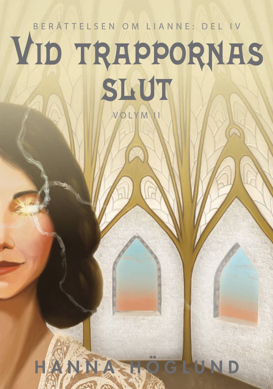 Hanna Höglund : Vid trappornas slut. Vol. 2