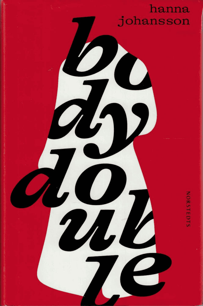 Hanna Johansson : Body double
