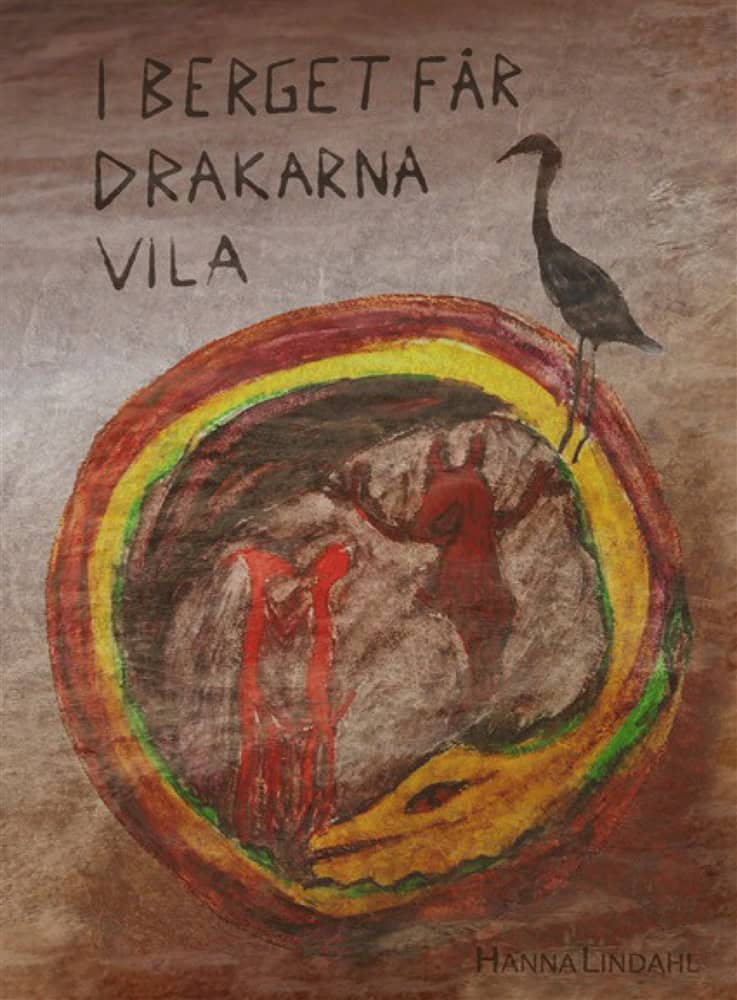 Hanna Lindahl : I berget får drakarna vila