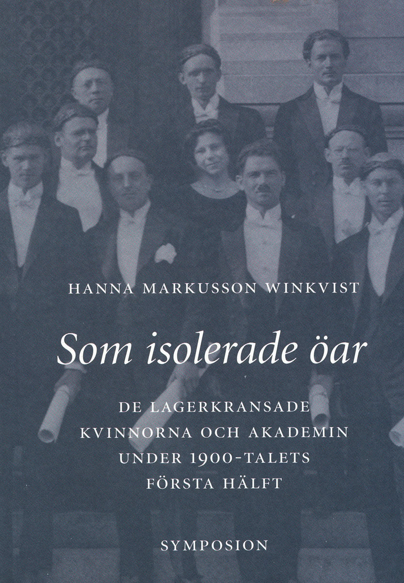 Hanna Markusson Winkvist : Som isolerade öar