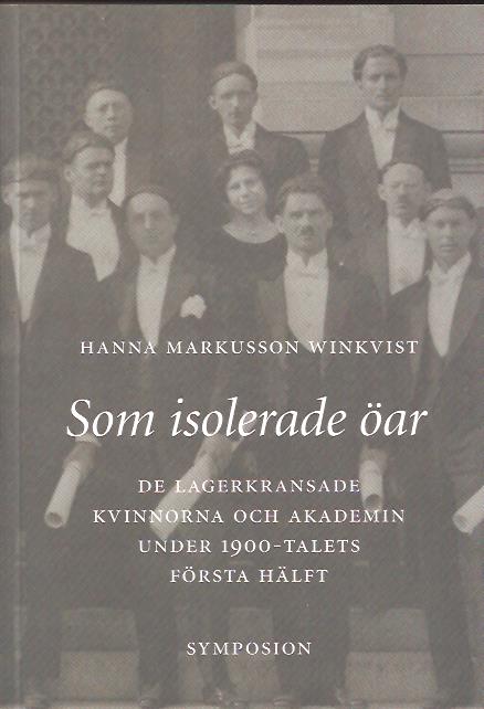 Hanna Markusson Winkvist : Som isolerade öar