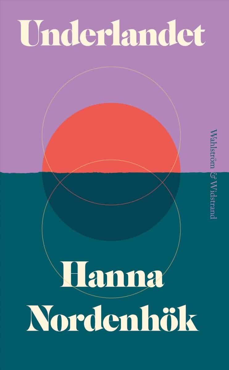 Hanna Nordenhök : Underlandet