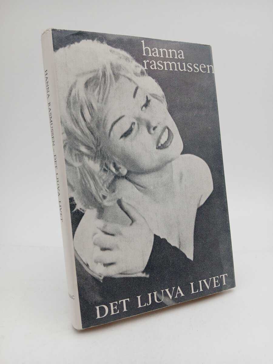 Hanna Rasmussen : Det ljuva livet