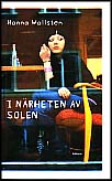 Hanna Wallsten : I närheten av solen