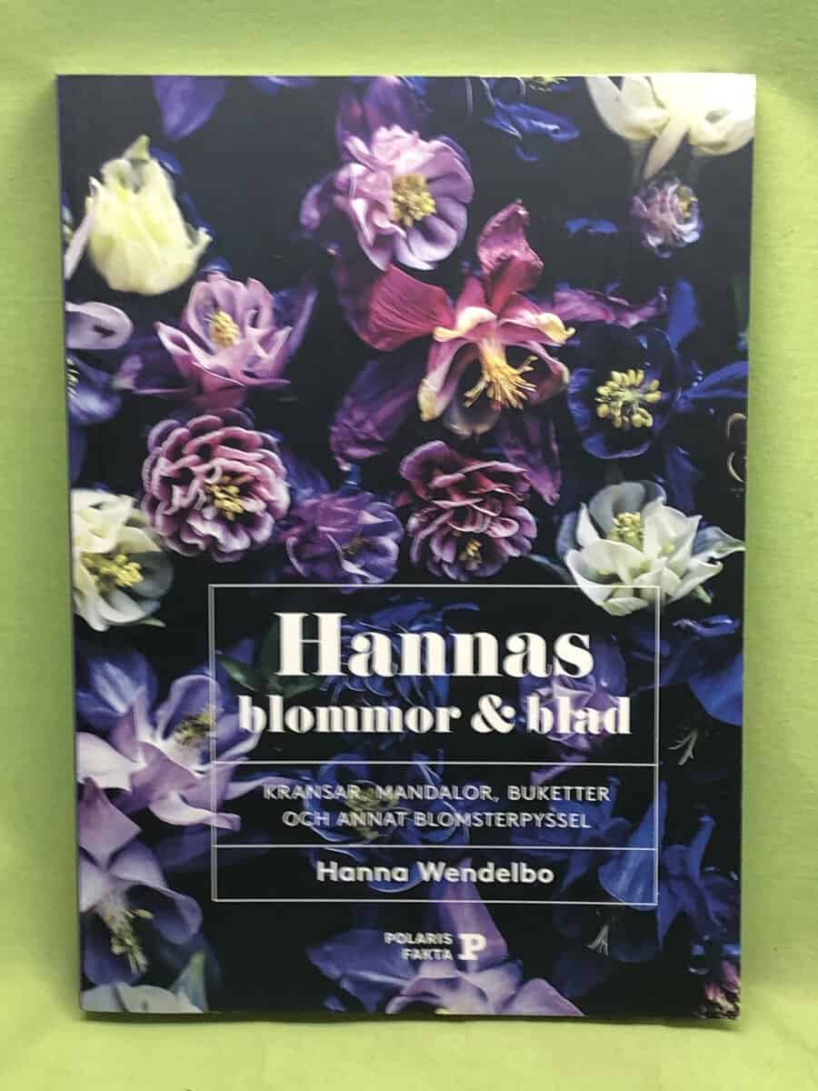 Hanna Wendelbo : Hannas blommor & blad