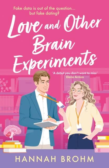 Hannah Brohm : Love and Other Brain Experiments