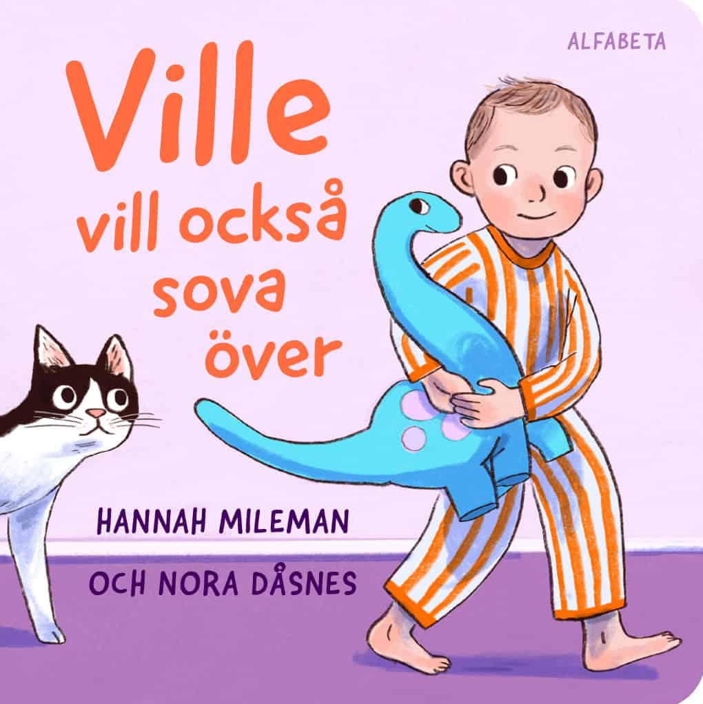 Mileman, Hannah; Dåsnes, Nora : Ville vill också sova över