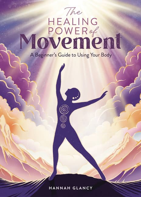 Hannah Glancy : The Healing Power of Movement