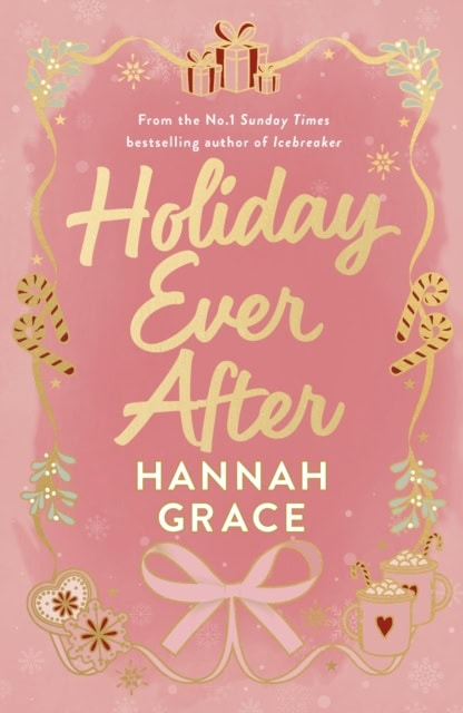 Hannah Grace : Holiday Ever After
