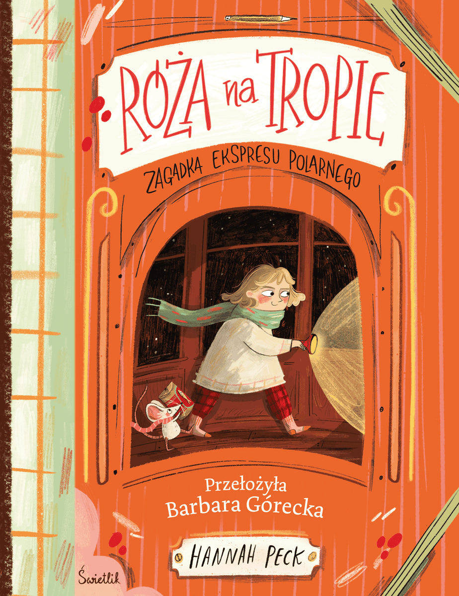 Hannah Peck : Róża na tropie. Zagadka ekspresu polarnego