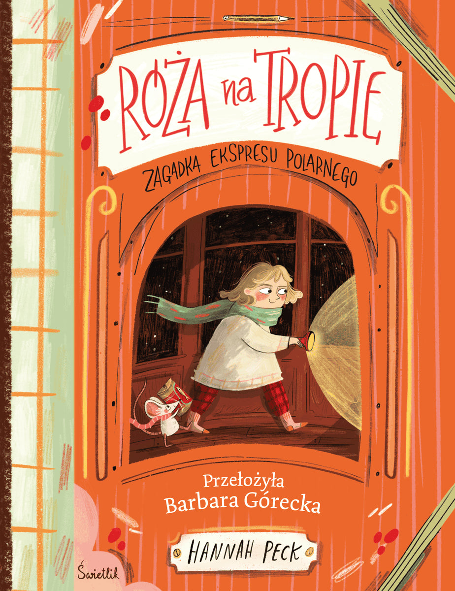 Hannah Peck : Róża na tropie. Zagadka ekspresu polarnego