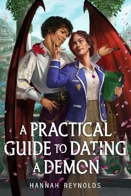 Hannah Reynolds : A Practical Guide to Dating a Demon