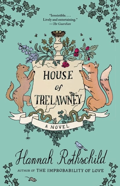 Hannah Rothschild : House of Trelawney