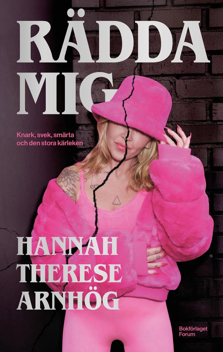 Hannah Therese Arnhög : Rädda mig