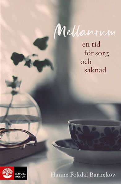 Hanne Fokdal Barnekow : Mellanrum : en tid för sorg och saknad