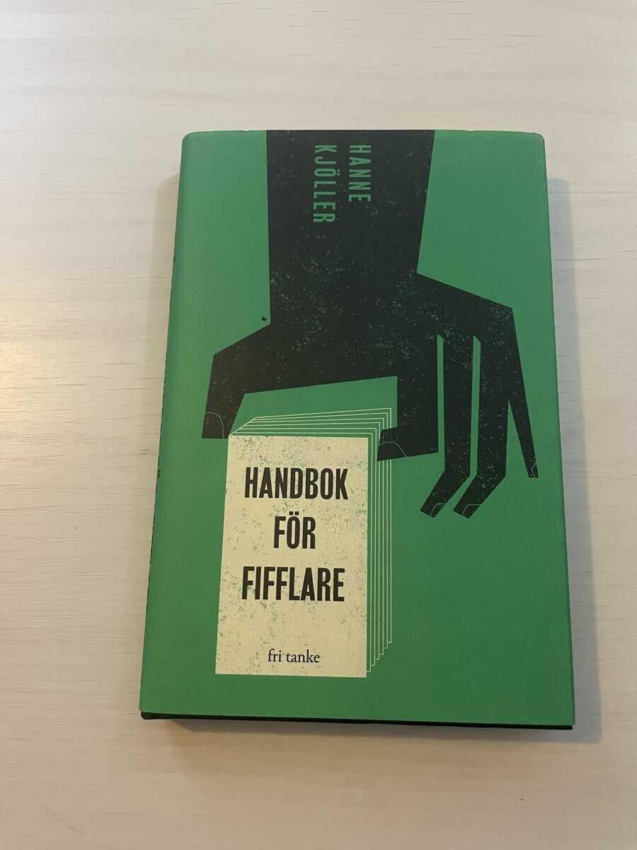 Hanne Kjöller : Handbok för fifflare