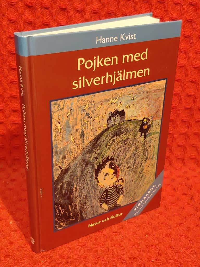 Hanne Kvist : Pojken med silverhjälmen
