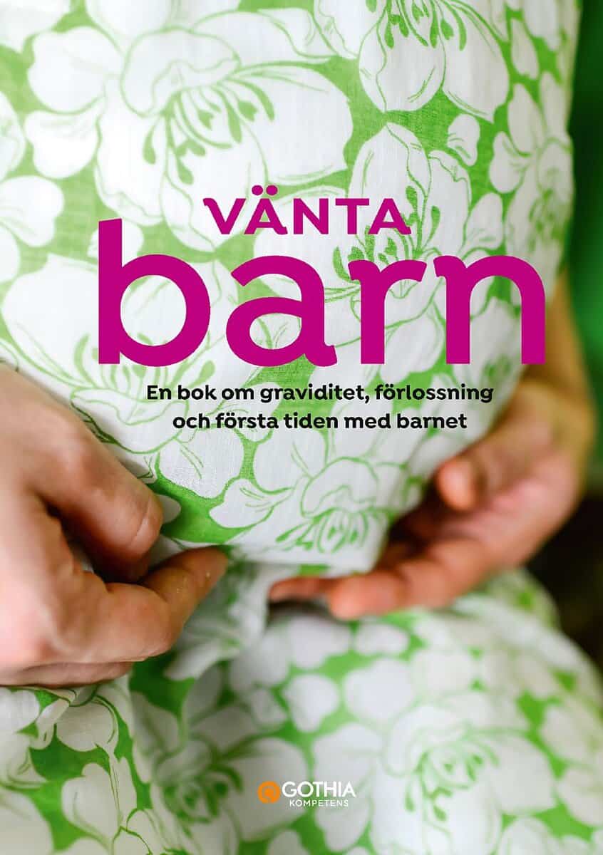 Fjellvang, Hanne ; Richter, Linn : Vänta barn : en bok om graviditet, förlossning och första tiden med barnet