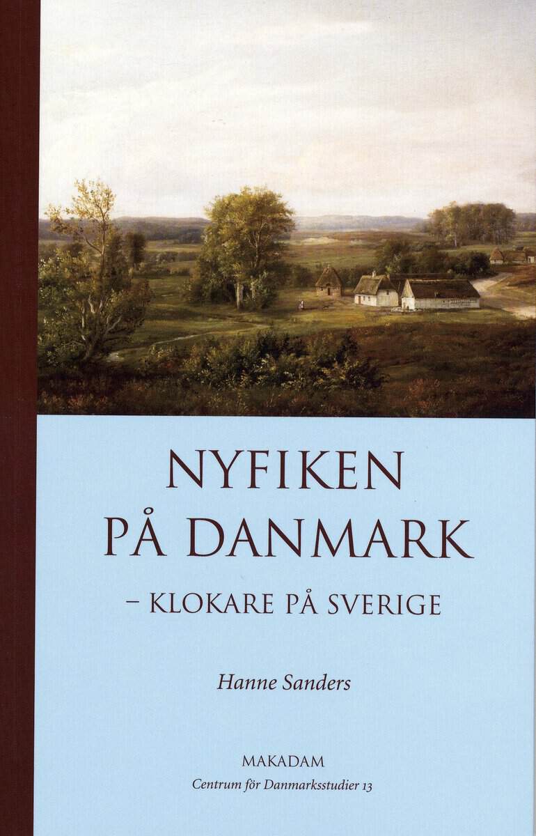 Hanne Sanders : Nyfiken på Danmark : klokare på Sverige
