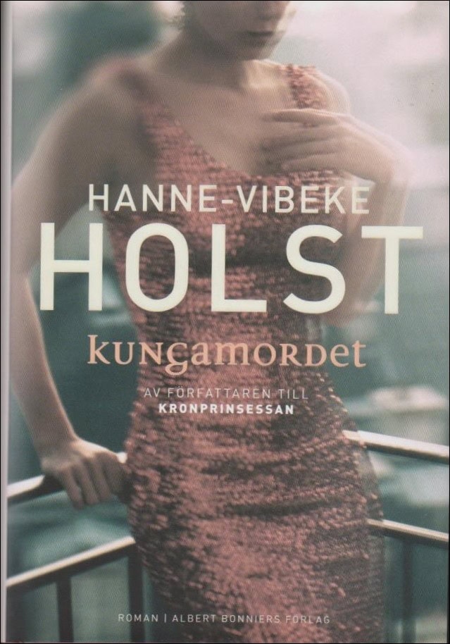 Hanne-Vibeke Holst : Kungamordet