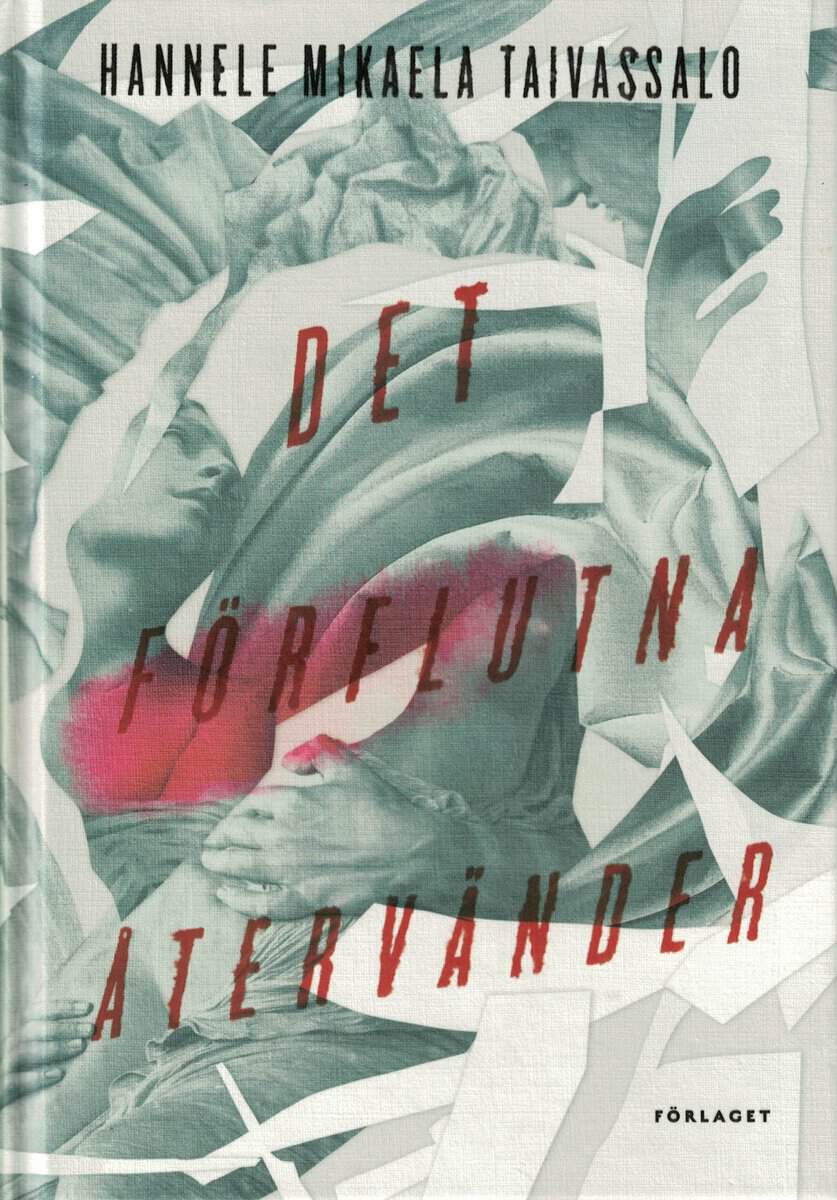 Hannele Mikaela Taivassalo : Det förflutna återvänder