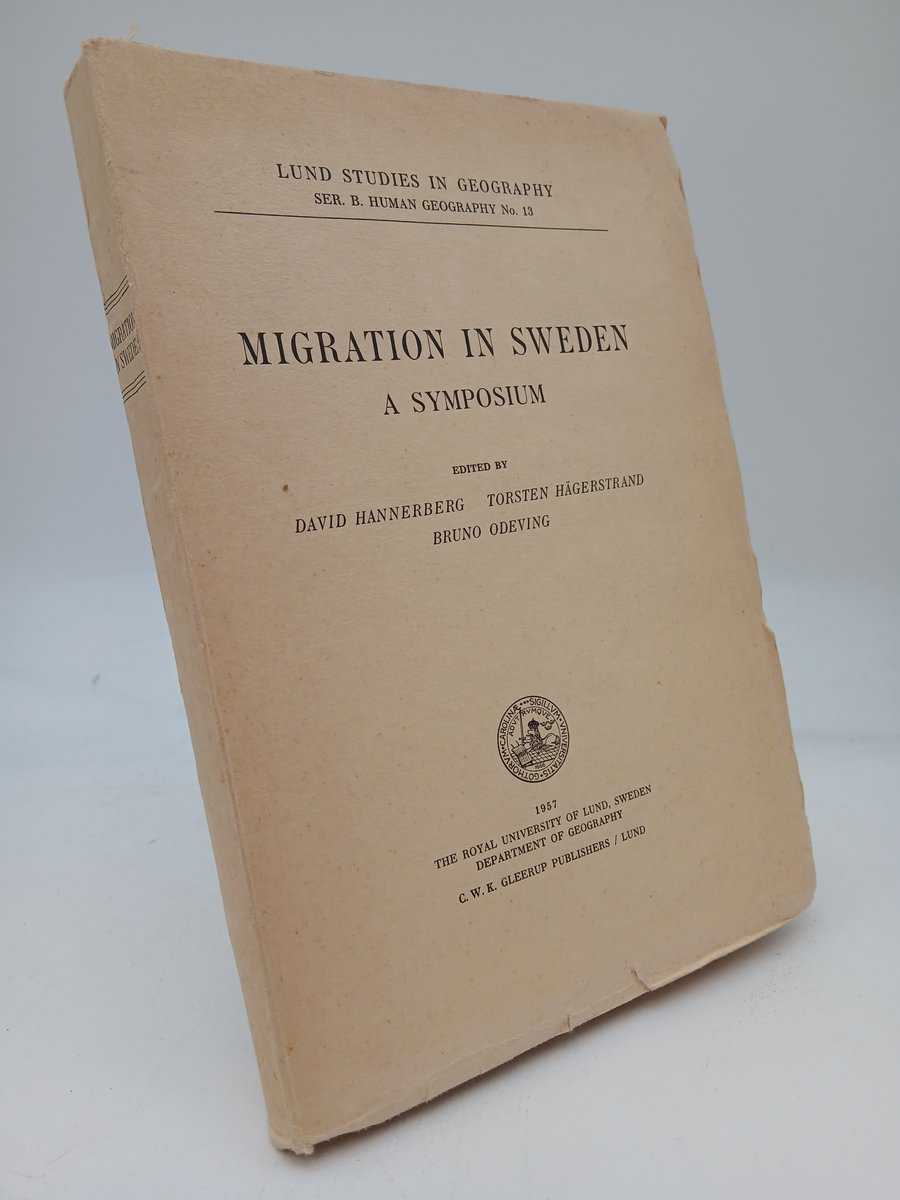 Hannerberg, David ; Hägerstrand, Torsten ; Odeving, Bruno : Migration in Sweden