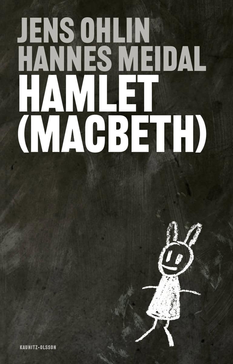 Meidal, Hannes; Ohlin, Jens : Hamlet (Macbeth)