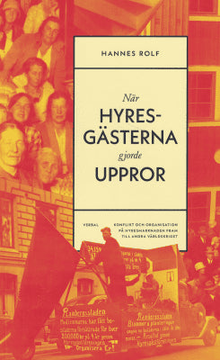 Hannes Rolf : När hyresgästerna gjorde uppror