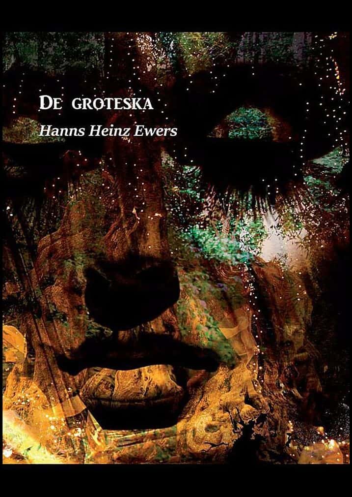 Hanns Heinz Ewers : De groteska