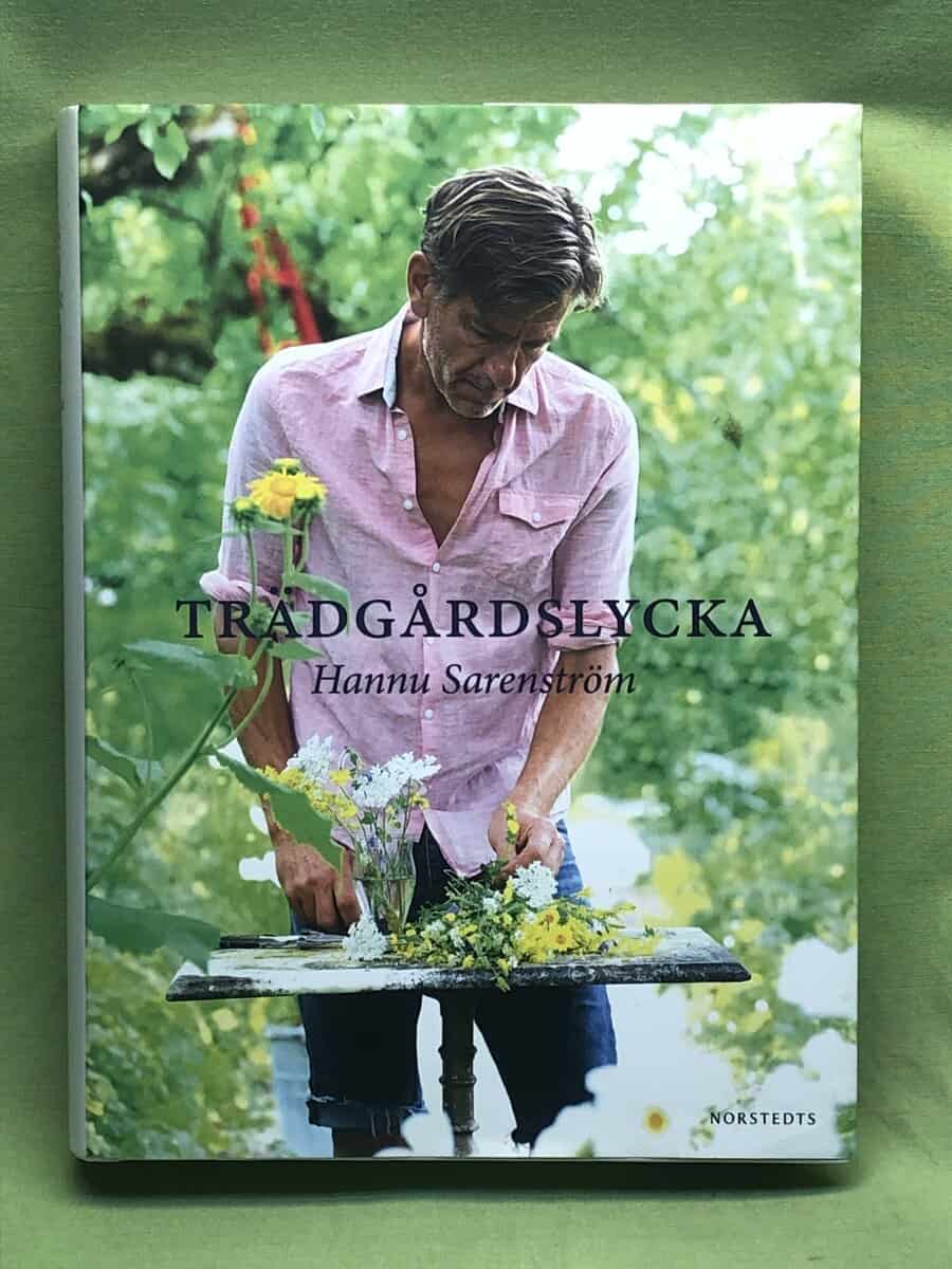 Hannu Sarenström : Trädgårdslycka