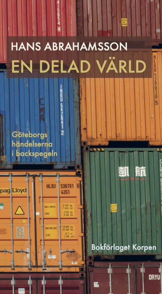 Hans Abrahamsson : En delad värld : Göteborgshändelserna i backspegeln