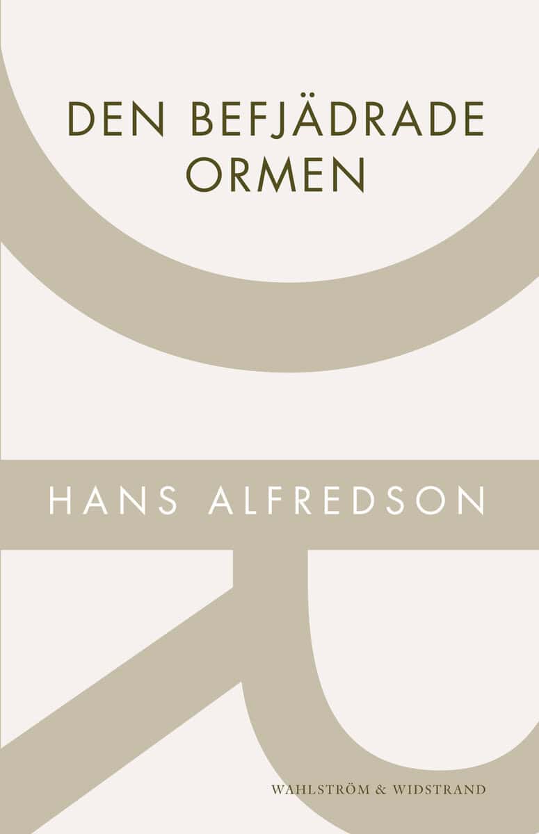 Hans Alfredson : Den befjädrade ormen