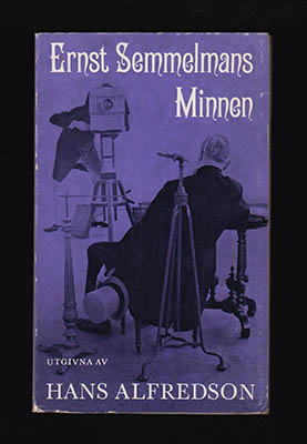 Hans Alfredson : Ernst Semmelmans minnen