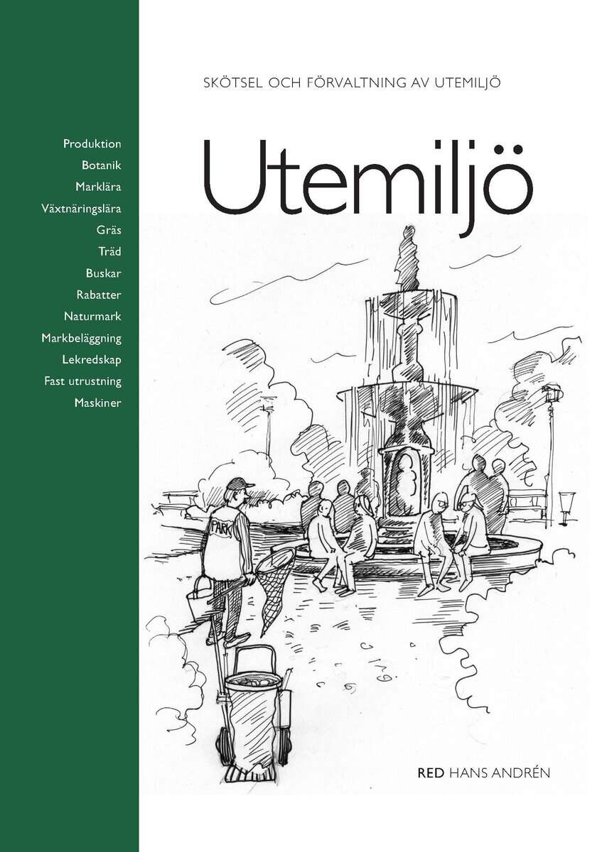 Hans Andrén : Utemiljö