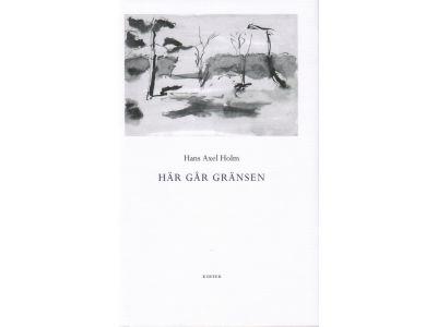 Hans Axel Holm : Här går gränsen