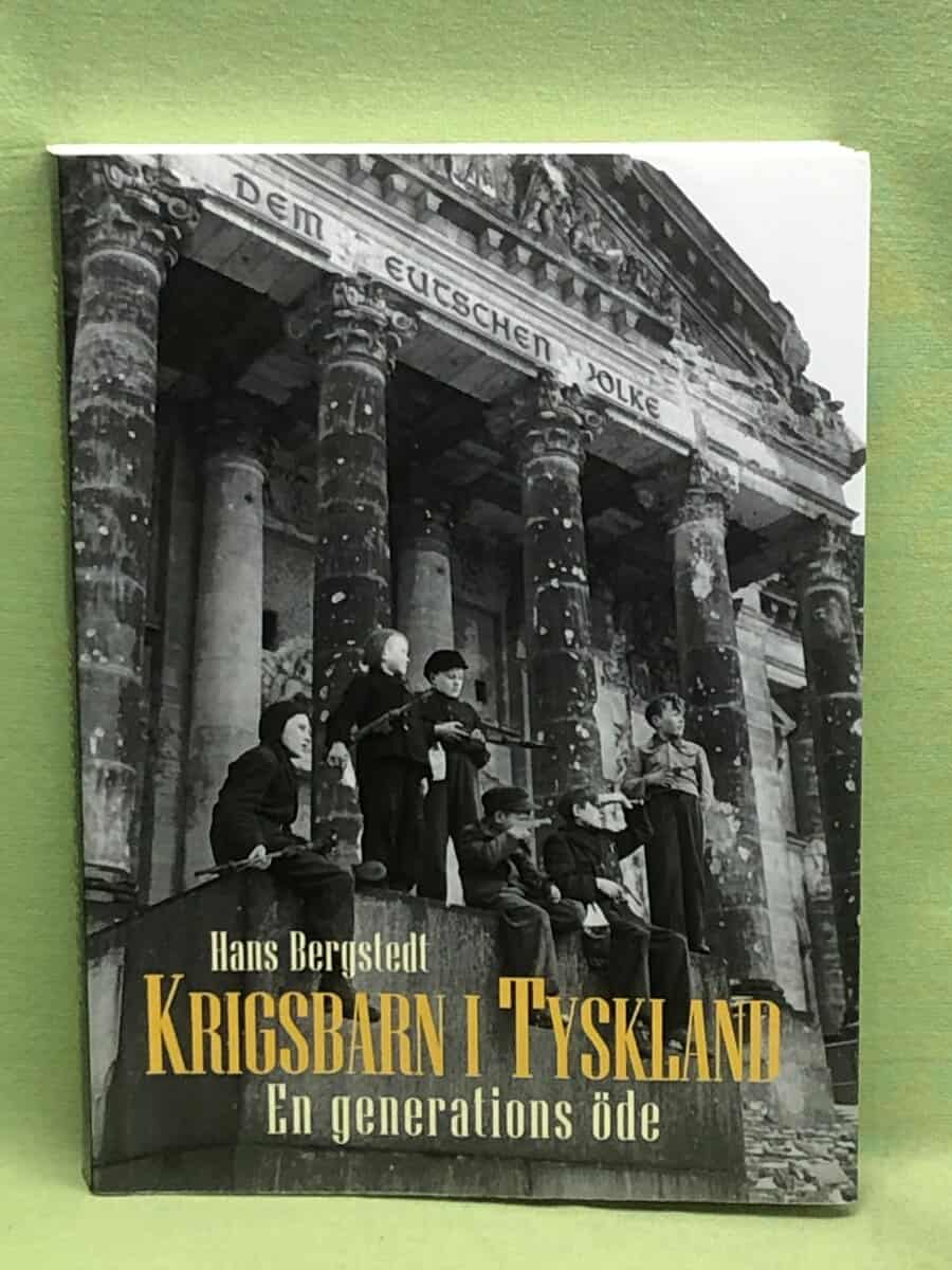 Hans Bergstedt : Krigsbarn i Tyskland en generations öde