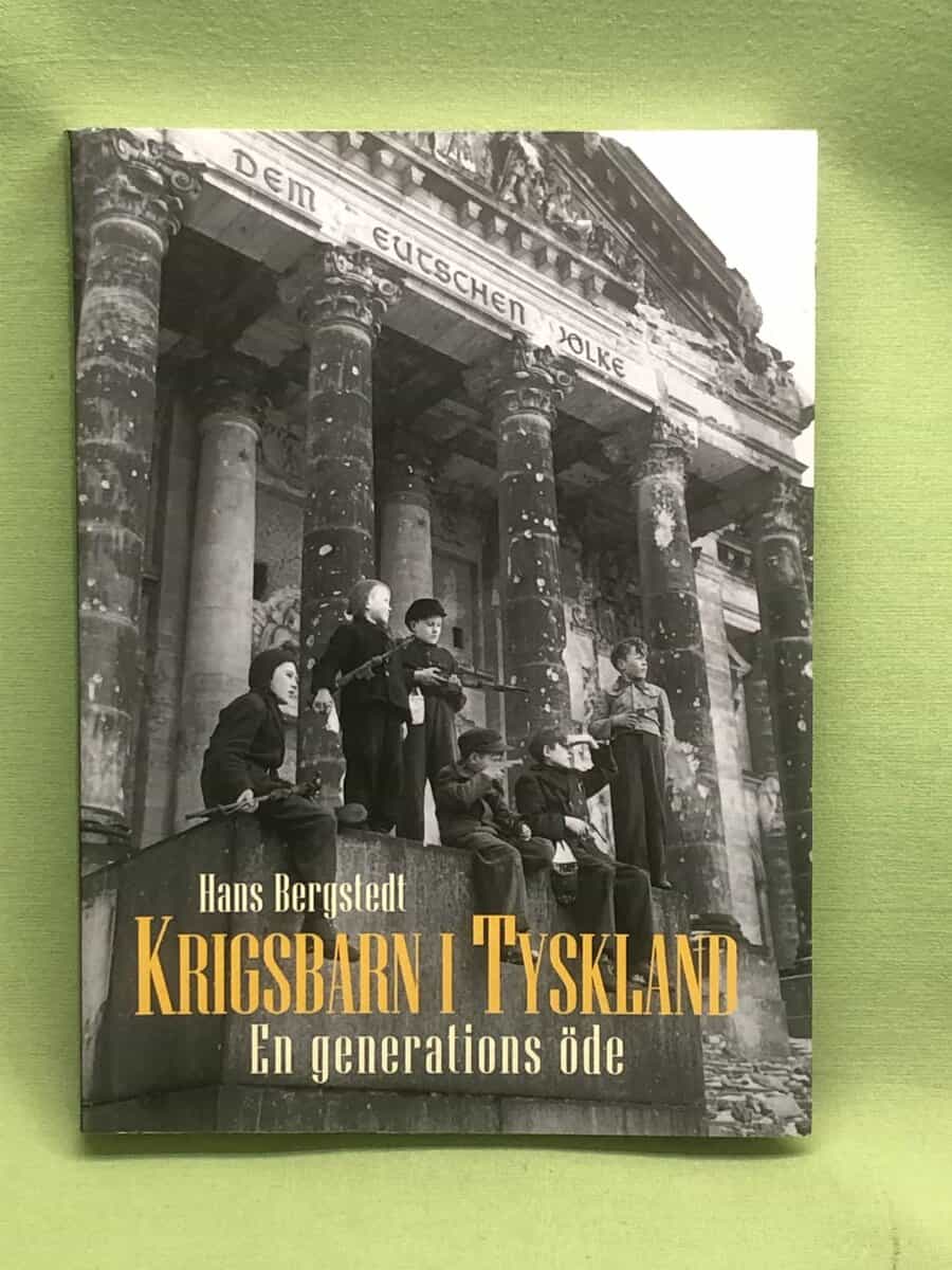 Hans Bergstedt : Krigsbarn i Tyskland en generations öde