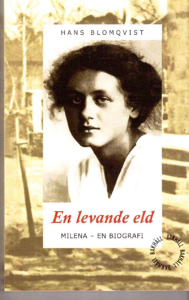 Hans Blomqvist : En levande eld. Milena - en biografi